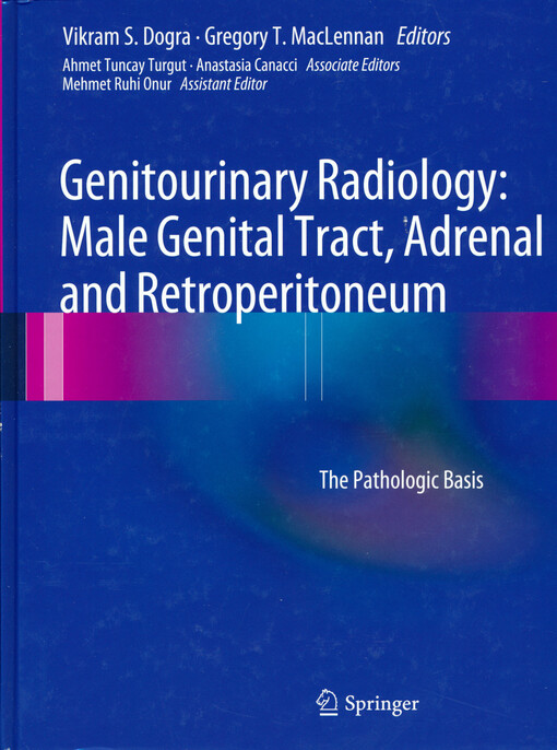 Genitourinary radiology : male genital tract, adrenal and retroperitoneum : the pathologic basis