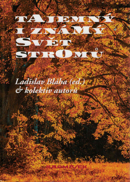 Tajemný i známý svět stromů