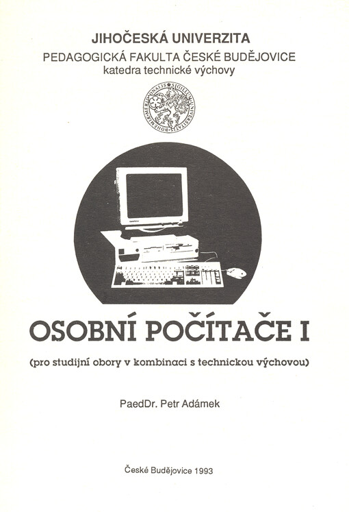 Osobní počítače I : Pro studijní obory v kombinaci s technickou výchovou