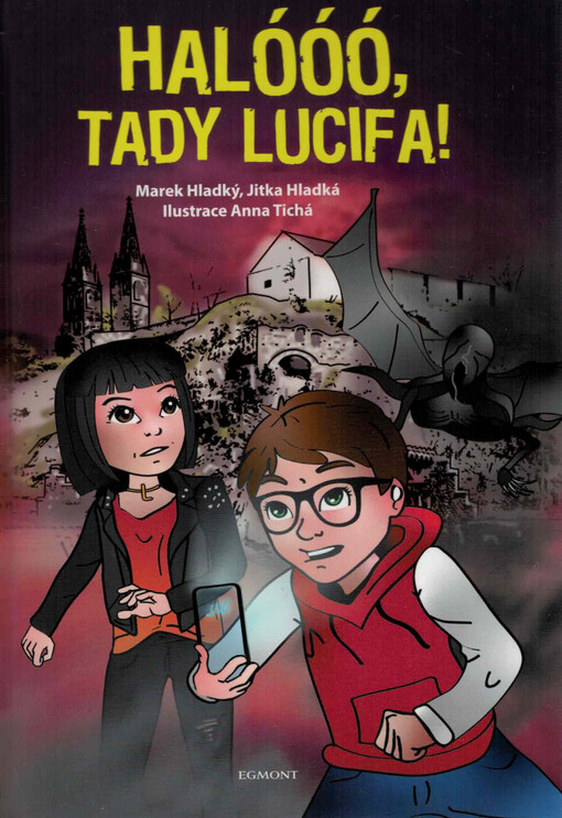 Halóóó, tady Lucifa!, aneb, Fantastické dobrodružství Lucify a Dominika o tom, co je silnější než smrt a mocnější než čas