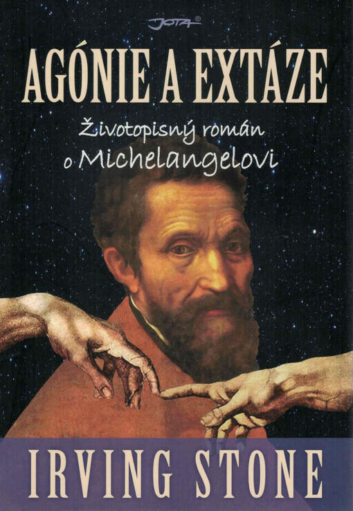 Agónie & extáze : životopisný román o Michelangelovi