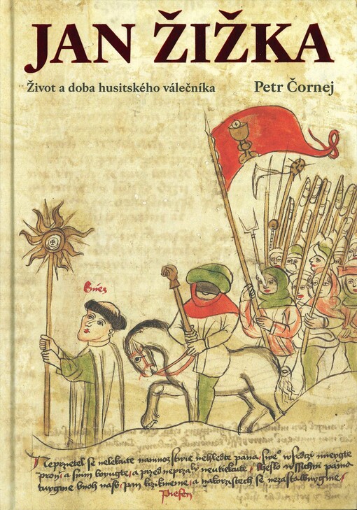 Jan Žižka : život a doba husitského válečníka