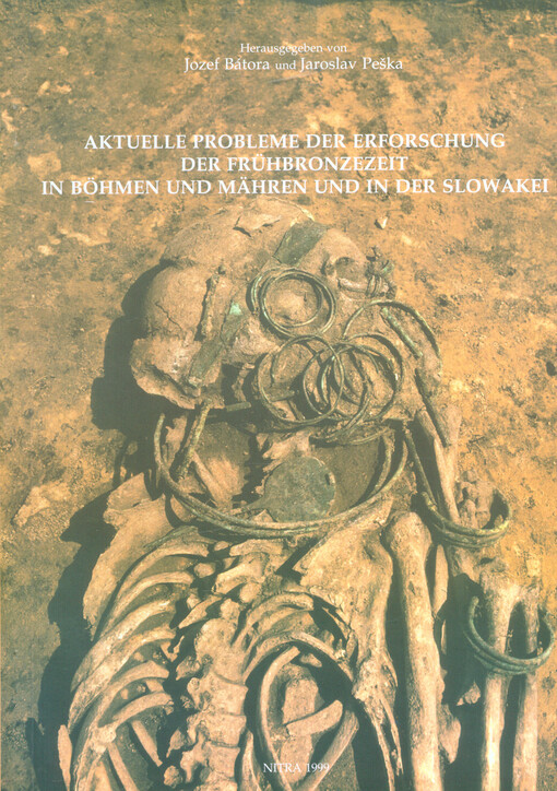 Aktuelle Probleme der Erforschung der Frühbronzezeit in Böhmen und Mähren und in der Slowakei