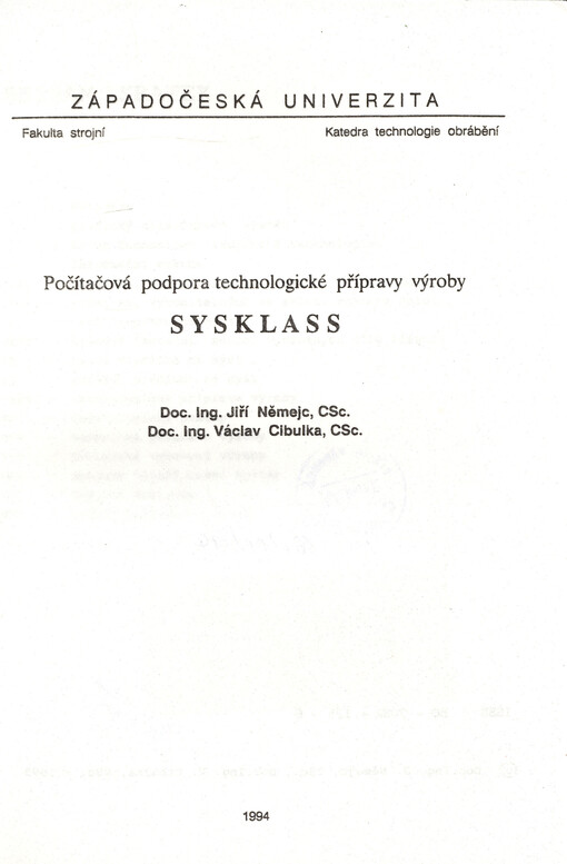 Počítačová podpora technologické přípravy výroby SYSKLASS