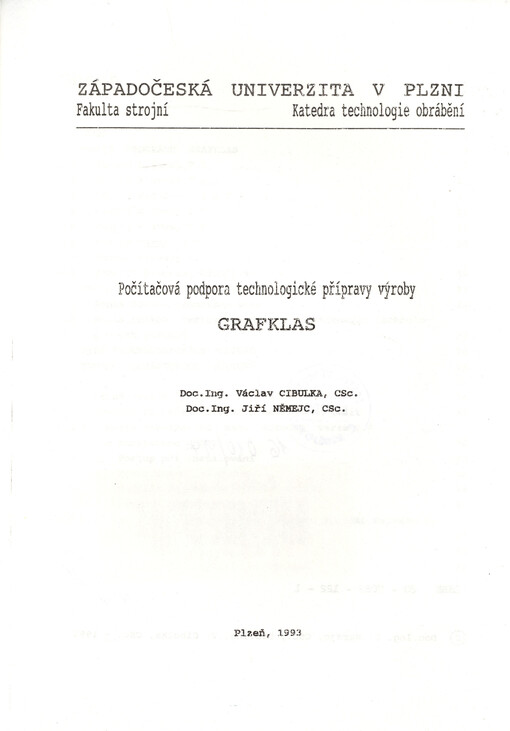 Počítačová podpora technologické přípravy výroby GRAFKLAS