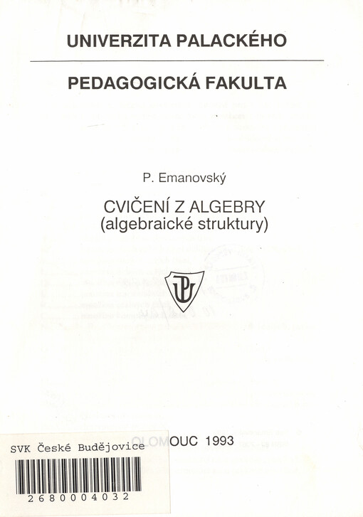 Cvičení z algebry : (algebraické struktury)