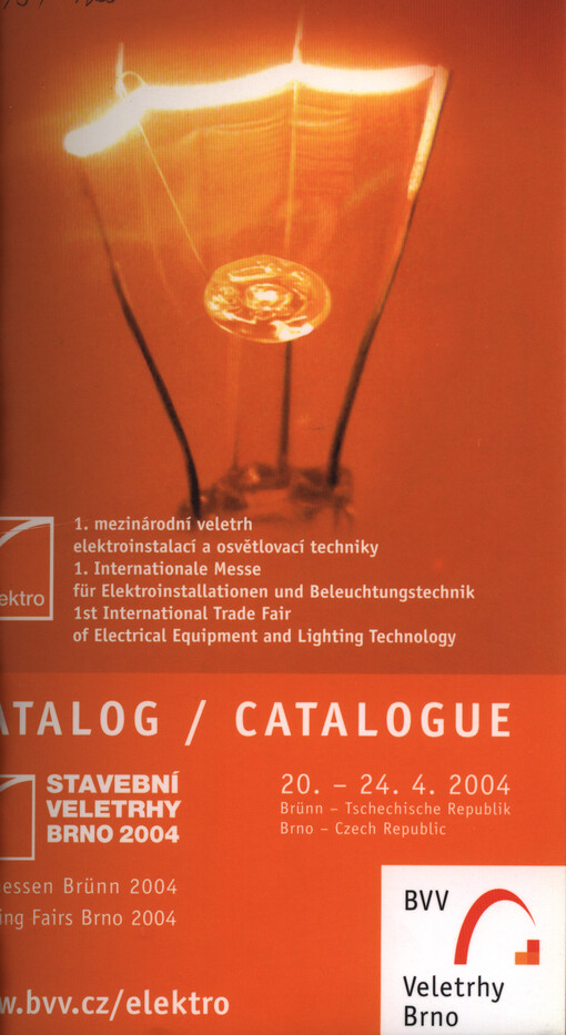 Elektro : 1. mezinárodní veletrh elektroinstalací a osvětlovací techniky : 1. internationale Messe für Elektroinstallationen und Beleuchtungstechnik : 1st international trade fair of electrical equipment and lighting technology : 20.-24.4.2004, Brno - Cze
