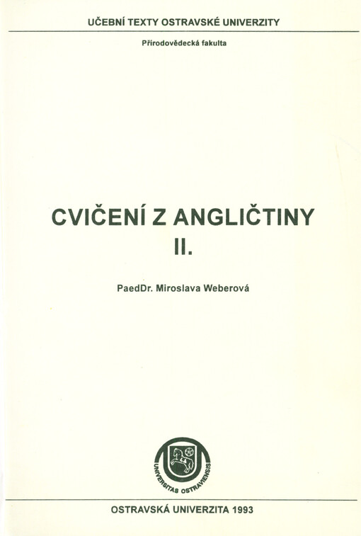 Cvičení z angličtiny II : Určeno stud. 2. roč. - všeobecný základ
