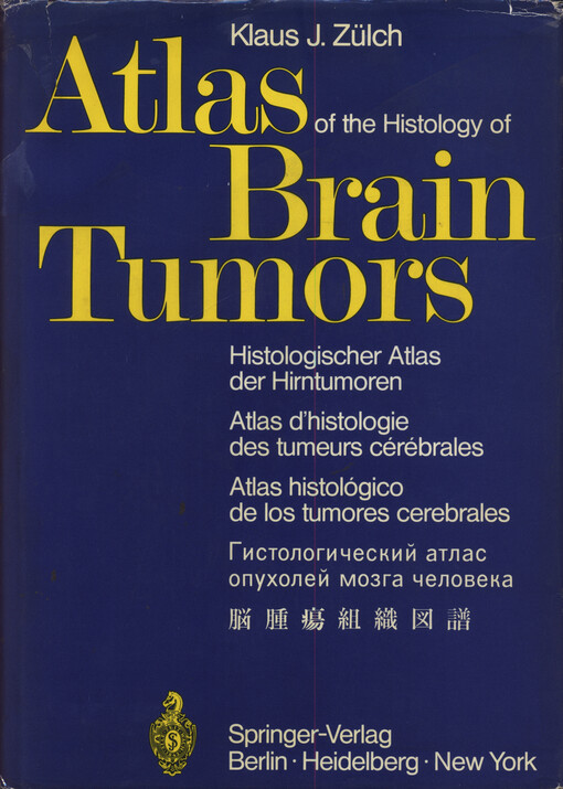Atlas of the histology of brain tumors