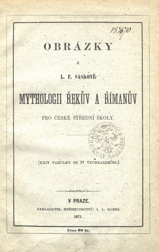 Obrázky k L.F. Saskově Mythologii Řekův a Římanův pro české střední školy
