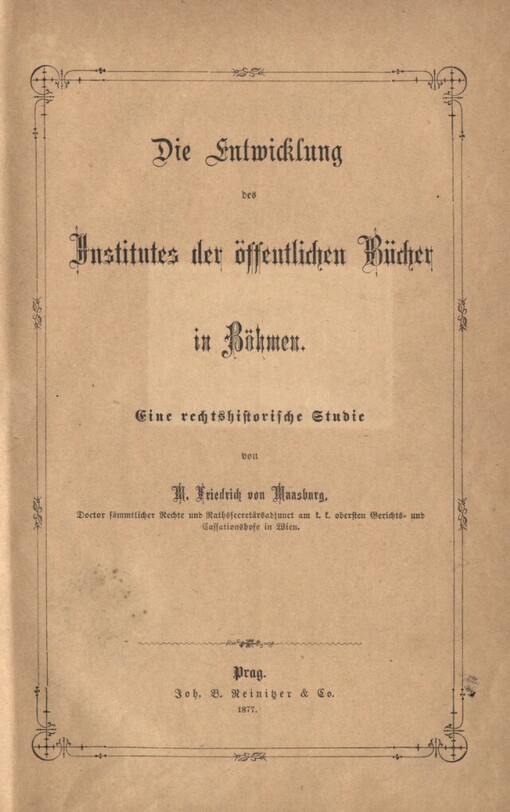 Die Entwicklung des Institutes der öffentlichen Bücher in Böhmen :eine rechtshistorische Studie