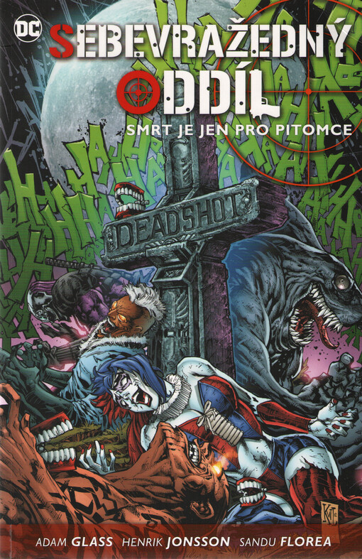 Sebevražedný oddíl. Kniha třetí, Smrt je jen pro pitomce