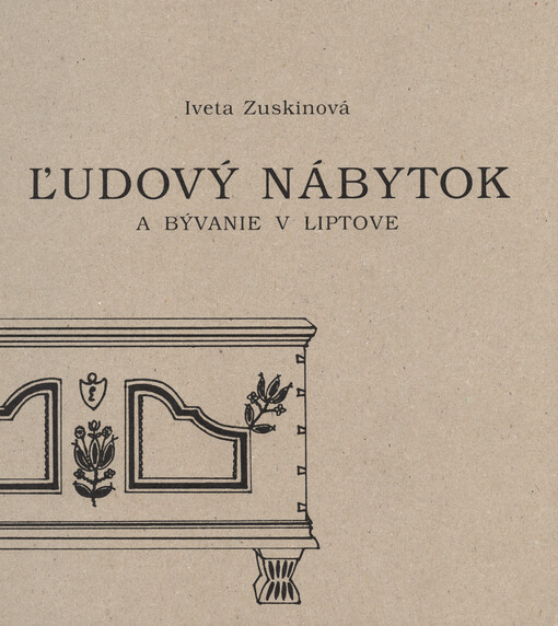 Ľudový nábytok a bývanie v Liptove