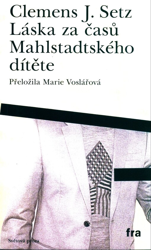 Láska za časů Mahlstadtského dítěte