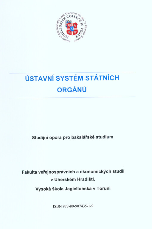 Ústavní systém státních orgánů : studijní opora pro bakalářské studium