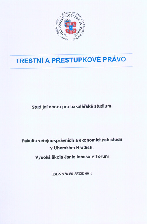 Trestní a přestupkové právo : studijní opora pro bakalářské studium