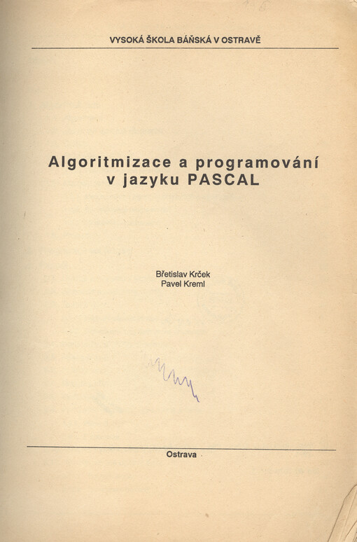 Algoritmizace a programování v jazyku PASCAL