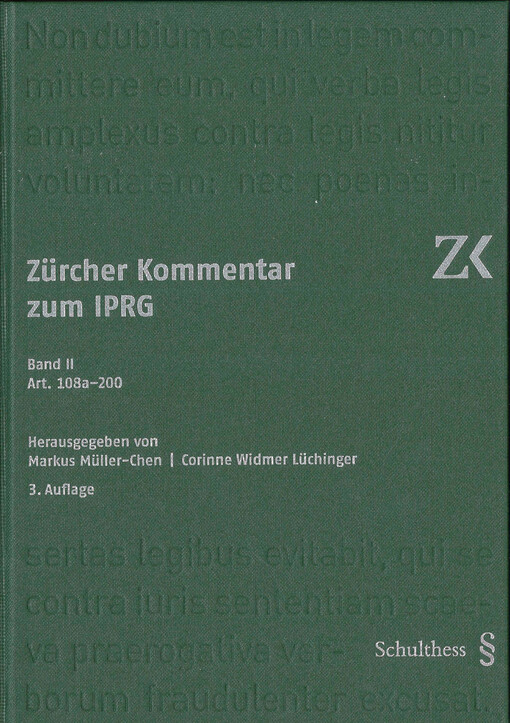 Zürcher Kommentar zum IPRG : Kommentar zum Bundesgesetz über das Internationale Privatrecht (IPRG) vom 18. Dezember 1987. Band II, Art. 108a-200