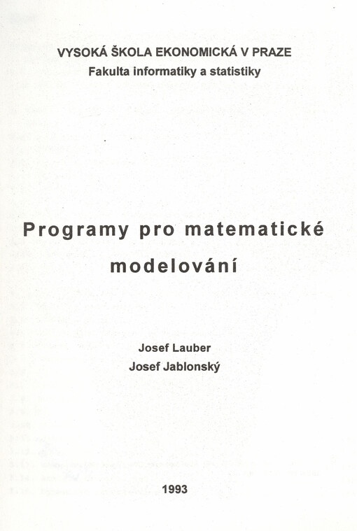 Programy pro matematické modelování: určeno pro stud.všech fak. VŠE Praha