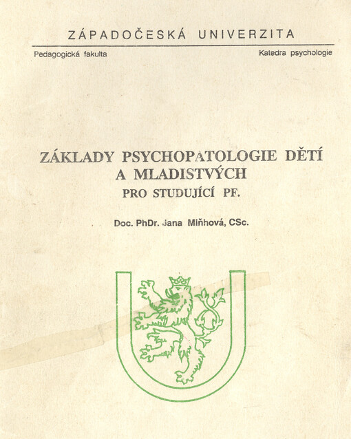 Základy psychopatologie dětí a mladistvých pro studující PF.