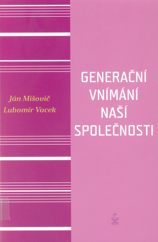 Generační vnímání života naší společnosti