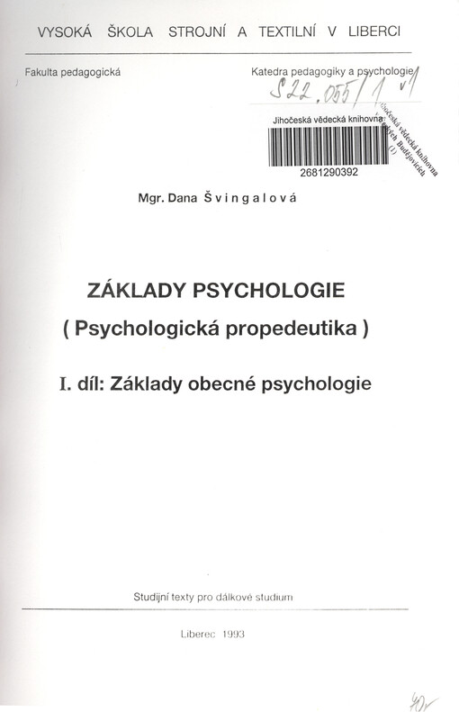 Základy psychologie : (psychologická propedeutika). Díl 1, Základy obecné psychologie