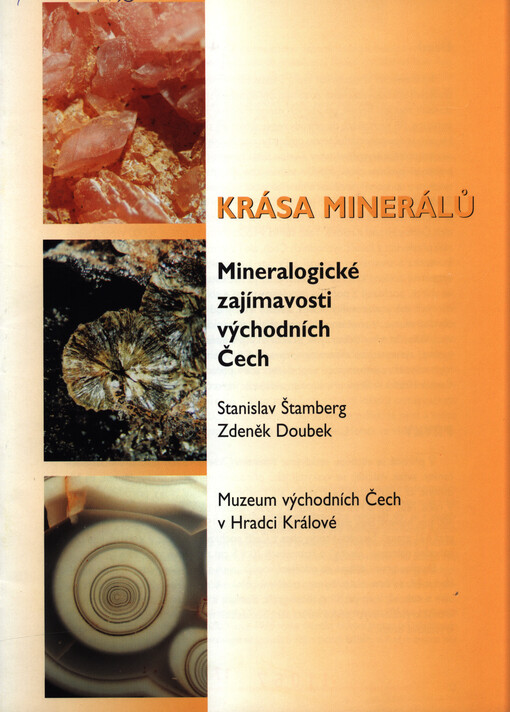 Krása minerálů : mineralogické zajímavosti východních Čech