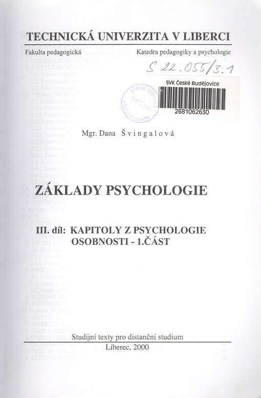 Základy psychologie. III. díl, Kapitoly z psychologie osobnosti - 1. část