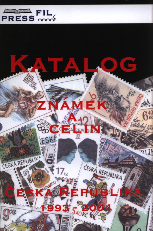 Katalog známek a celin : Česká republika 1993-2004