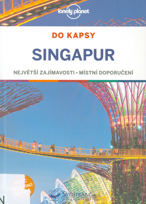 Singapur : největší zajímavosti, místní doporučení