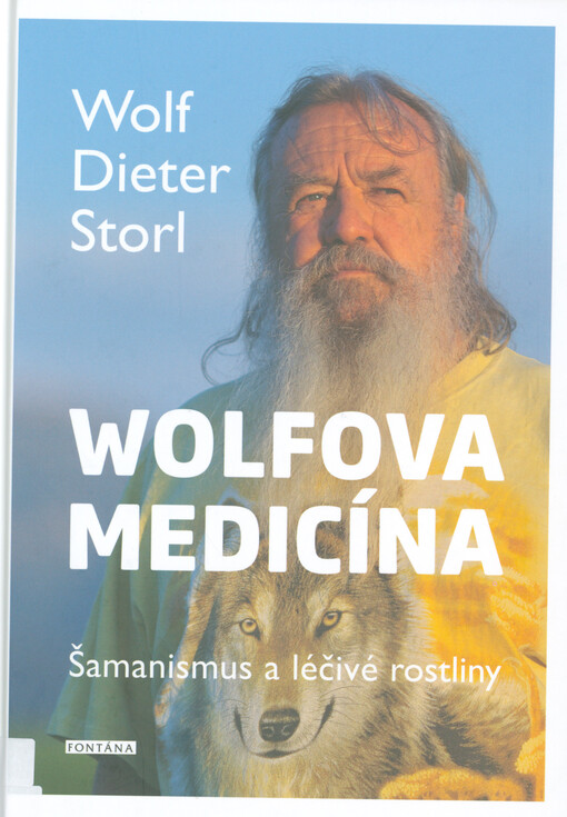 Wolfova medicína : šamanismus a léčivé rostliny