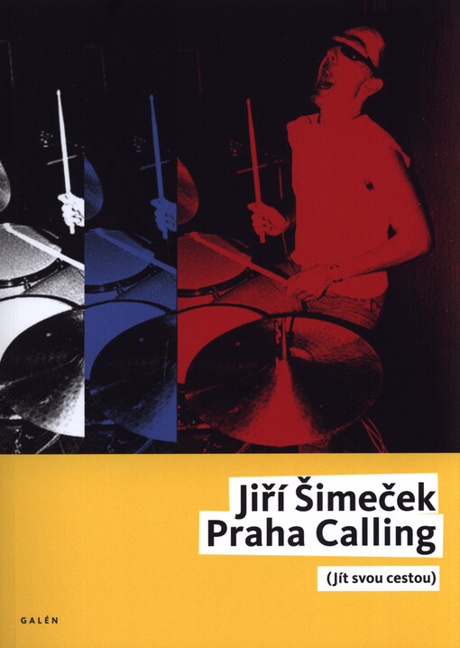 Praha Calling : (jít svou cestou)