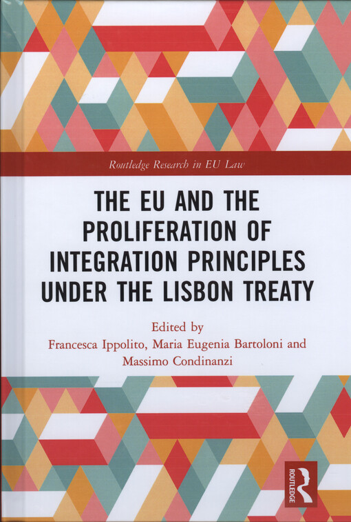 The EU and the proliferation of integration principles under the Lisbon Treaty