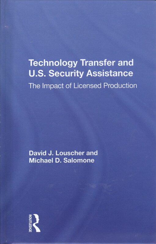Technology transfer and U.S. security assistance : the impact of licensed production