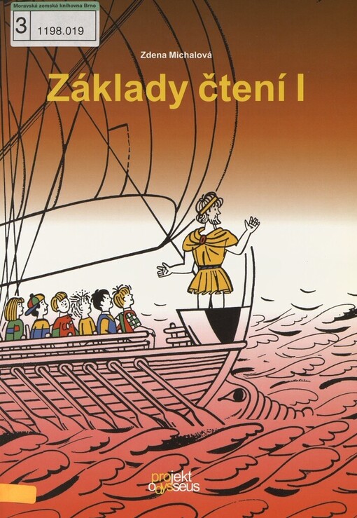 Základy čtení I: (projekt Odysseus) : čítanka pro práci s dětmi se specifickými poruchami učení