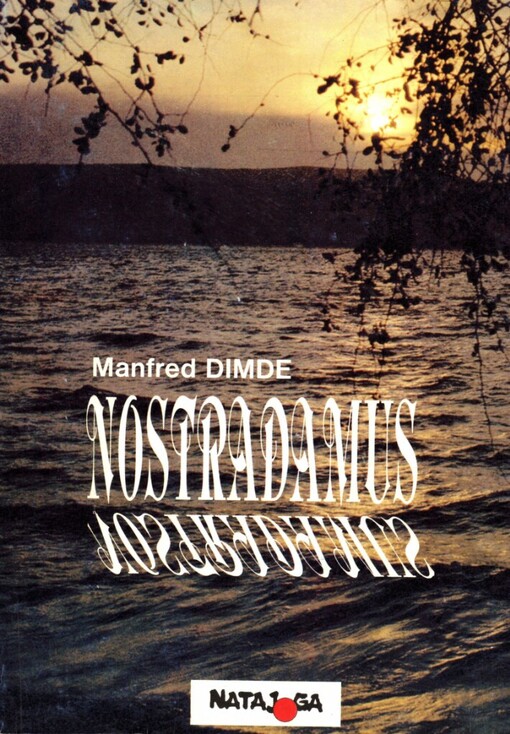 Nostradamus - apokalyptické desetiletí: co nás čeká mezi lety 1994 a 2004