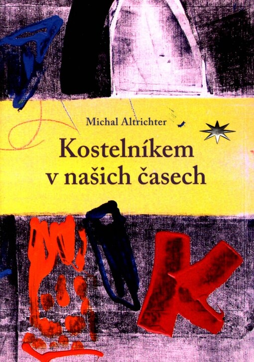 Kostelníkem v našich časech