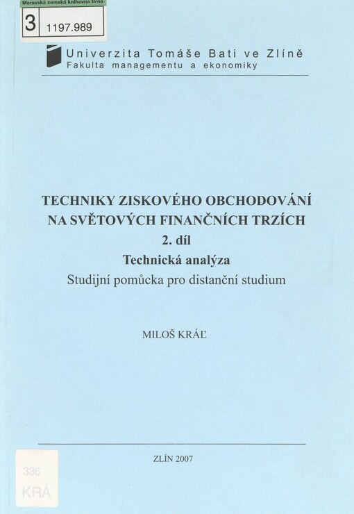 Techniky ziskového obchodování na světových finančních trzích: studijní pomůcka pro distanční studium