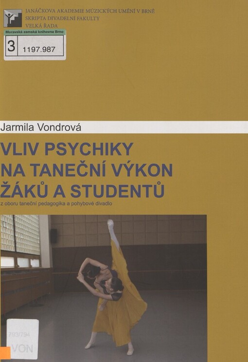 Vliv psychiky na taneční výkon žáků a studentů: [z oboru taneční pedagogika a pohybové divadlo]