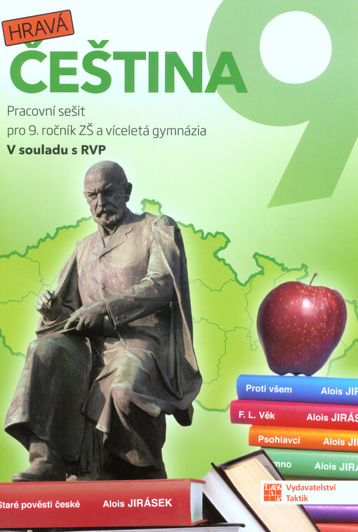 Hravá čeština 9 : pracovní sešit pro 9. ročník ZŠ a víceletá gymnázia : v souladu s RVP