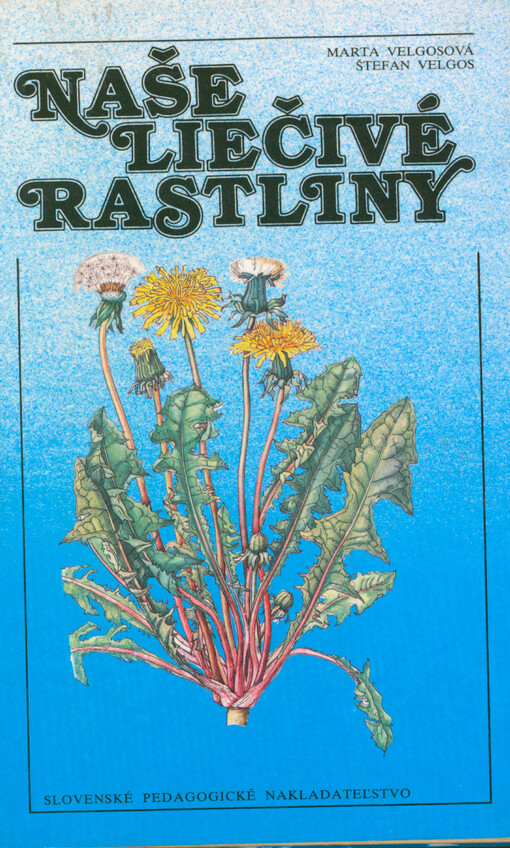 Naše liečivé rastliny