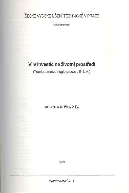 Vliv investic na životní prostředí : teorie a metodologie procesu E.I.A.