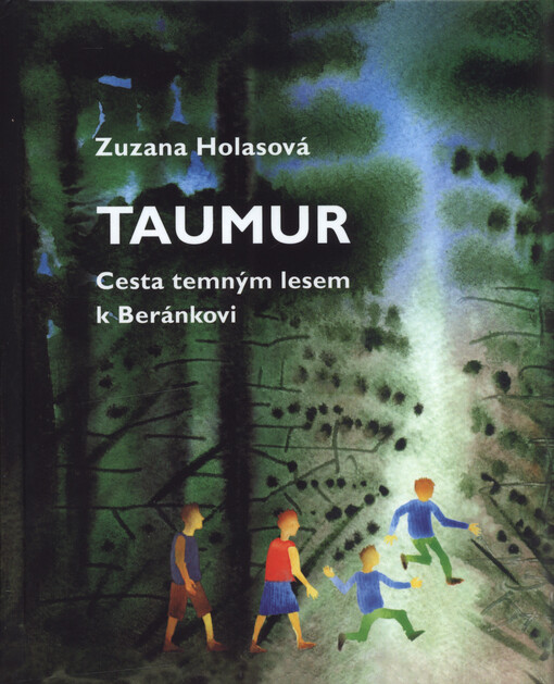 Taumur : cesta temným lesem k Beránkovi