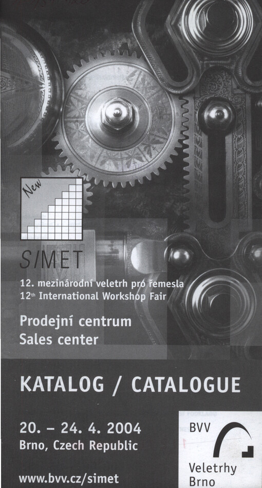 New SIMET : 12. mezinárodní veletrh pro řemesla : 12th international workshop fair : 20.-24.4.2004; Brno, Czech Republic : katalog