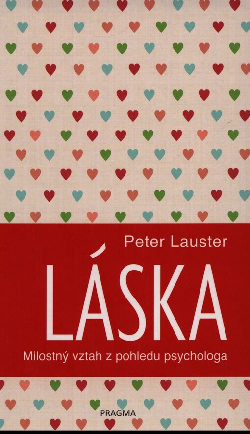 Láska : milostný vztah z pohledu psychologa