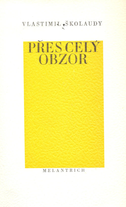 Přes celý obzor : výbor z poezie