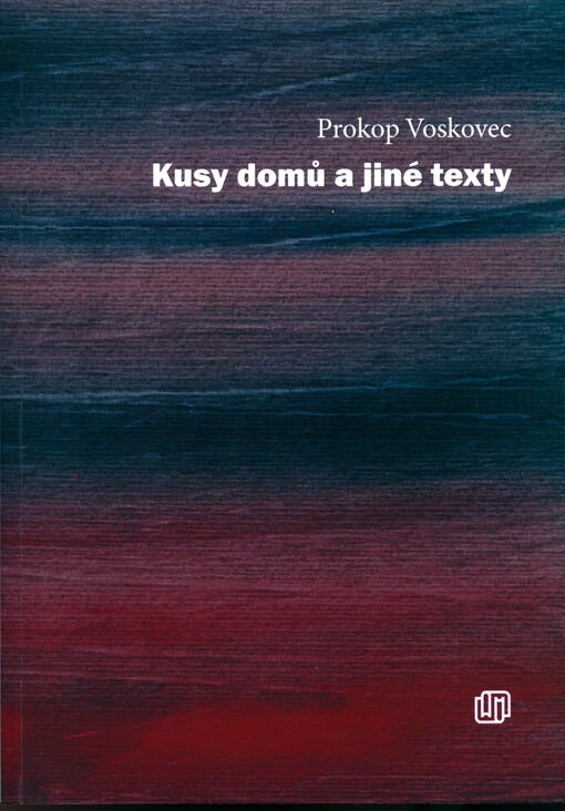 Kusy domů a jiné texty
