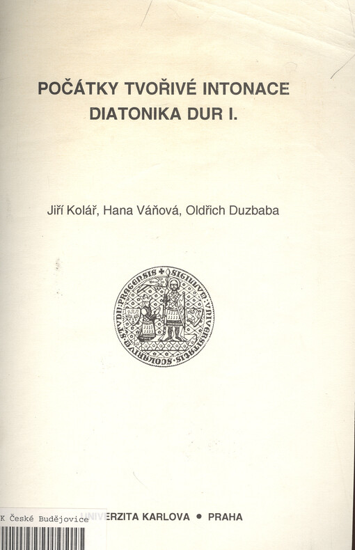 Počátky tvořivé intonace : diatonika dur I.