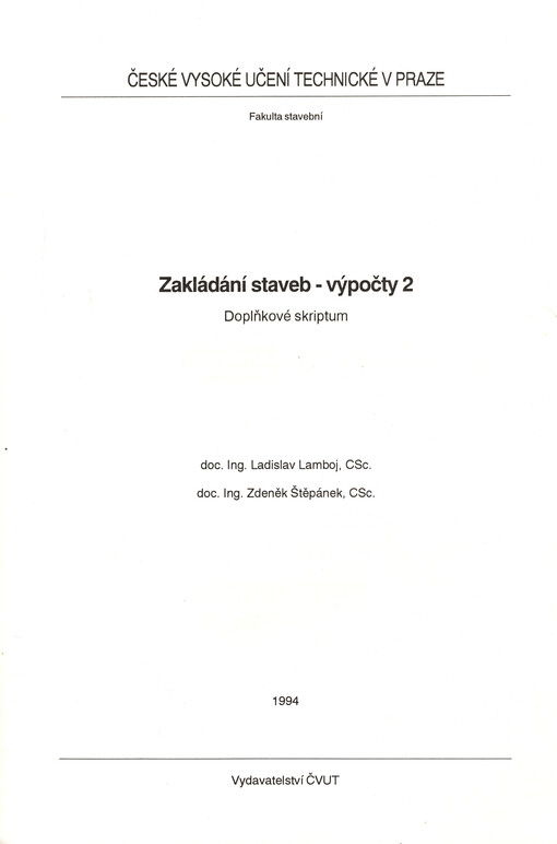 Zakládání staveb : výpočty 2 : doplňkové skriptum