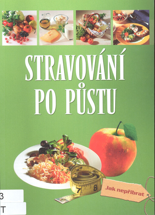 Stravování po půstu : [jak nepřibrat]